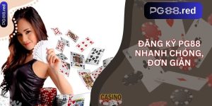 Đăng ký pg88 nhanh chóng, đơn giản