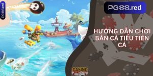 Hướng dẫn chơi Bắn Cá Tiểu Tiên Cá