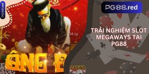Trải nghiệm Slot Megaways tại PG88